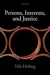 Persons, Interests, and Justice (Paperback)