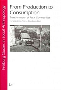 From Production to Consumption, 35: Transformation of Rural Communities (Paperback)