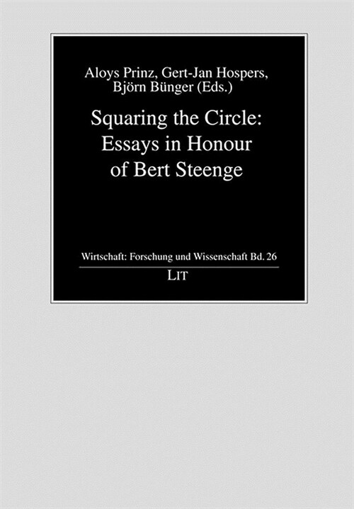 Squaring the Circle: Essays in Honour of Bert Steenge, 26 (Paperback)