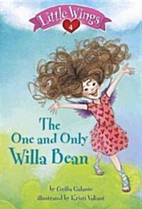 Little Wings #4: The One and Only Willa Bean (Paperback)