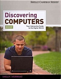 Discovering Computers (Paperback, Brief)