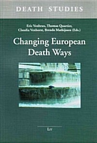 Changing European Death Ways, 1 (Paperback)