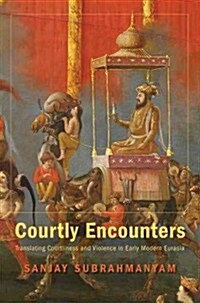 Courtly Encounters (Hardcover)