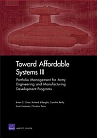 Toward Affordable Systems III: Portfolio Management for Army Engineering and Manufacturing Development Programs (Paperback)