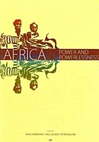 Africa - Power and Powerlessness, 43 (Paperback)