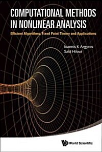 Computational Methods in Nonlinear Analysis: Efficient Algorithms, Fixed Point Theory and Applications (Hardcover)