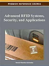 Advanced RFID Systems, Security, and Applications (Hardcover)