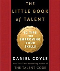 The Little Book of Talent: 52 Tips for Improving Your Skills (Audio CD)