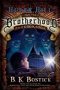 Huber Hill and the Brotherhood of Coronado (Hardcover)