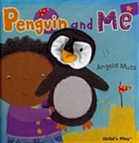 Penguin and Me (Board Book)