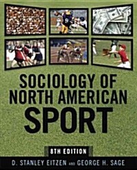 Sociology of North American Sport (Paperback, 8th)