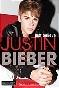 Justin Bieber: Just Believe (Paperback)