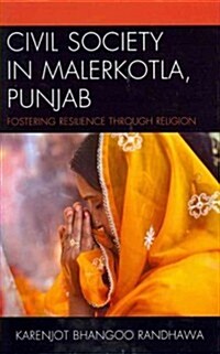 Civil Society in Malerkotla, Punjab: Fostering Resilience Through Religion (Hardcover)