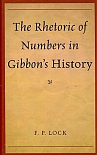 The Rhetoric of Numbers in Gibbons History (Hardcover)