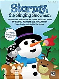 Stormy, the Singing Snowman (Paperback, Teachers Guide)