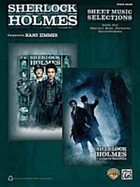Sherlock Holmes -- Sheet Music Selections from the Warner Bros. Pictures Soundtracks: Sherlock Holmes and Sherlock Holmes - A Game of Shadows (Paperback)
