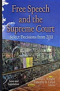 Free Speech and the Supreme Court (Hardcover)