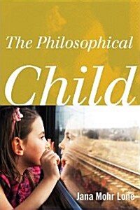 The Philosophical Child (Hardcover)