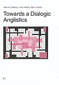 Towards a Dialogic Anglistics (Paperback)