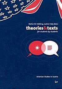 Theories and Texts, 7: For Students - By Students. (Paperback)