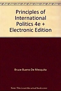 Principles of International Politics, 4th Ed. + Electronic Edition (Paperback, 4th, PCK)