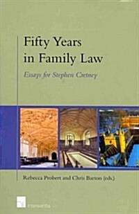 Fifty Years in Family Law : Essays for Stephen Cretney (Hardcover)