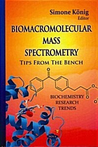 Biomacromolecular Mass Spectrometry (Hardcover, UK)