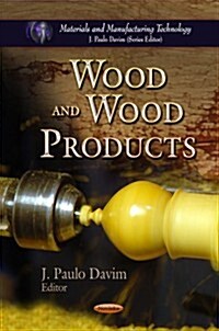 Wood & Wood Products (Paperback, UK)