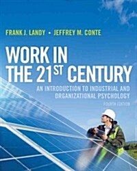 [중고] Work in the 21st Century: An Introduction to Industrial and Organizational Psychology (Hardcover, 4)