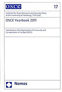 OSCE Yearbook 2011: Yearbook on the Organization for Security and Co-Operation in Europe (OSCE) (Hardcover)