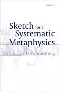 Sketch for a Systematic Metaphysics (Paperback, Reprint)