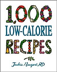 1,000 Low-Calorie Recipes (Hardcover)