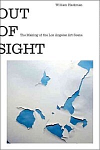 Out of Sight: The Los Angeles Art Scene of the Sixties (Hardcover)
