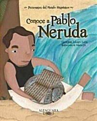 Conoce A Pablo Neruda (Paperback)