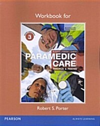 Workbook for Paramedic Care: Principles & Practice, Volume 3 (Paperback, 4)