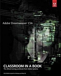 [중고] Adobe Dreamweaver CS6 Classroom in a Book: The Official Training Workbook from Adobe Systems [With DVD ROM] (Paperback)