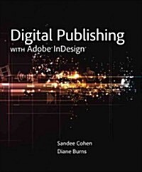 Digital Publishing with Adobe Indesign Cs6 (Paperback, New)