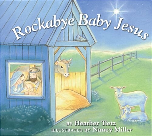 Rockabye Baby Jesus (Hardcover)