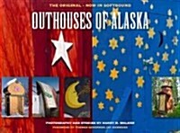 Outhouses of Alaska (Paperback, 2)