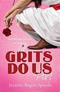 Til Grits Do Us Part (Paperback)