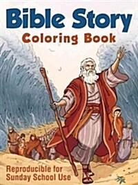 Bible Story Coloring Book: Reproducible for Sunday School Use (Paperback)