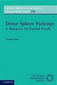 Dense Sphere Packings : A Blueprint for Formal Proofs (Paperback)