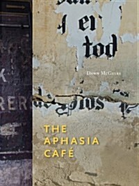 The Aphasia Cafe (Paperback)