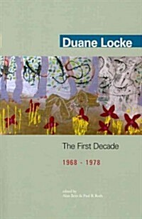 Duane Locke: The First Decade (1968-1978) (Paperback)