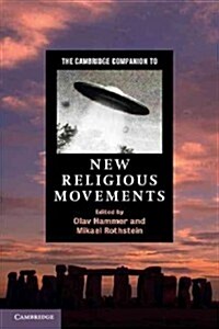 The Cambridge Companion to New Religious Movements (Paperback)