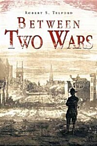 Between Two Wars (Hardcover)
