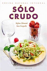 Solo Crudo (Paperback)