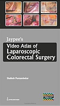 Jaypees Video Atlas of Laparoscopic Colorectal Surgery (Hardcover, DVD-ROM)