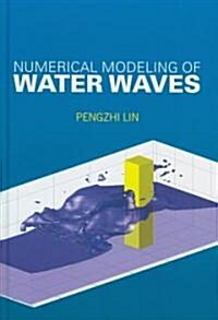 Numerical Modeling of Water Waves (Hardcover)