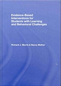 Evidence-Based Interventions for Students with Learning and Behavioral Challenges (Hardcover)